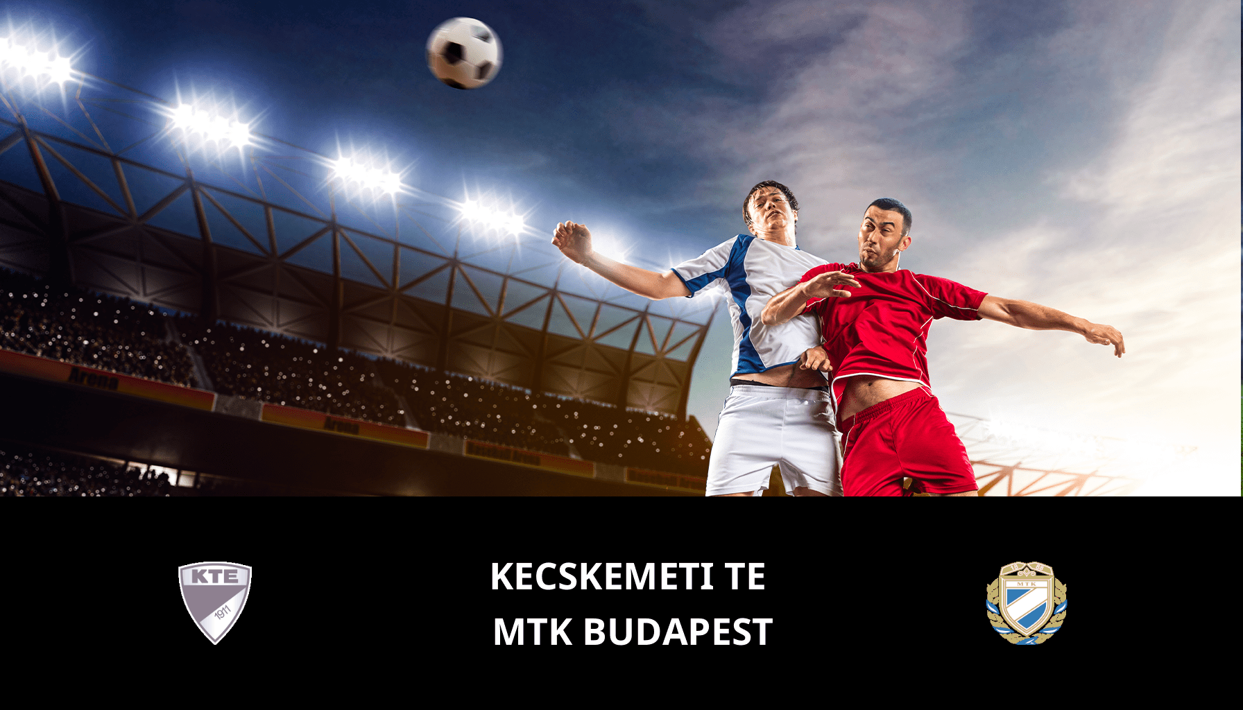 Prediction for Kecskemeti TE VS MTK Budapest on 02/12/2023 Analysis of the match